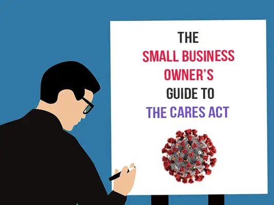 The small business owner’s guide to the CARES Act