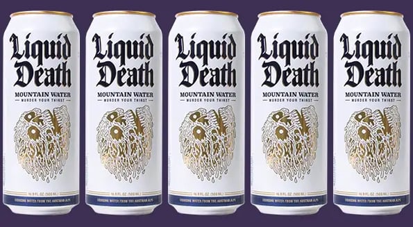 Would you drink something called Liquid Death?