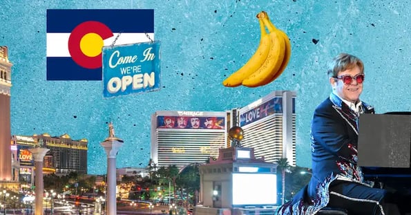 Elton John sitting at a piano, the Vegas Strip, a bunch of bananas, and an “open” sign hanging from a Colorado flag on a blue background.
