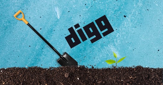 A shovel digging in the dirt next to a sprouting plant and Digg's logo.